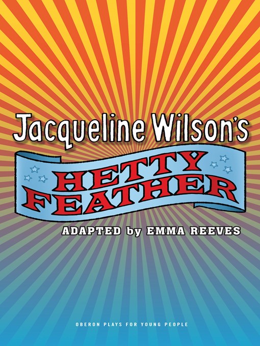 Title details for Hetty Feather by Emma Reeves - Available